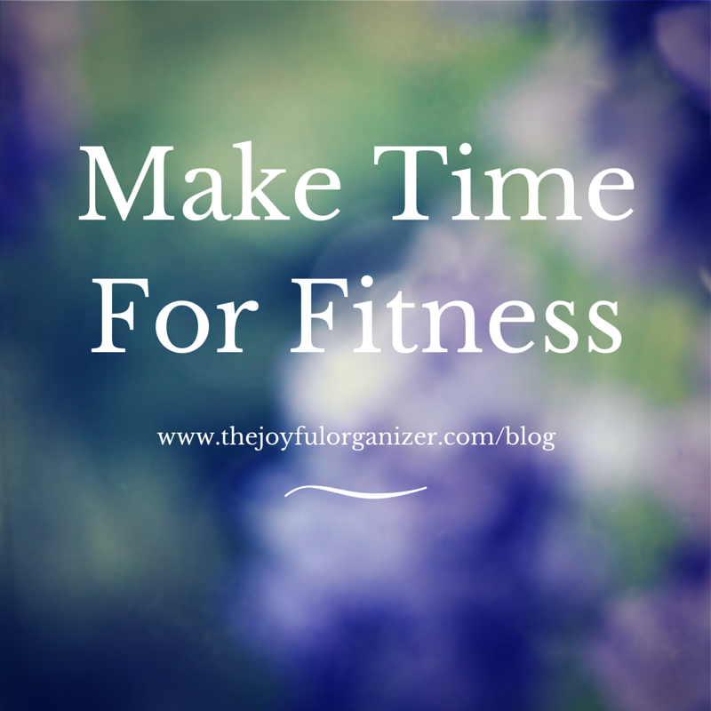Make Time For Fitness